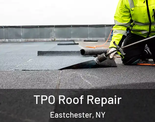 TPO Roof Repair Eastchester, NY